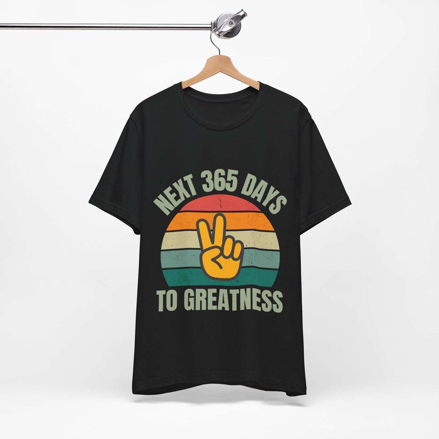 365 Days to Greatness Unisex Jersey Short Sleeve T Shirt, Trendy Casual Top, perfect Gift for Him or Her